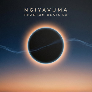 Ngiyavuma by Phantom Beats SA