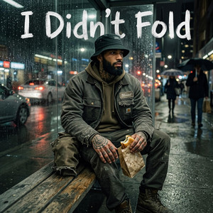 I Didn’t Fold by IAmBlessed