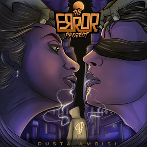 The Error Project - Ketika Sahabat Menjadi Bangsat