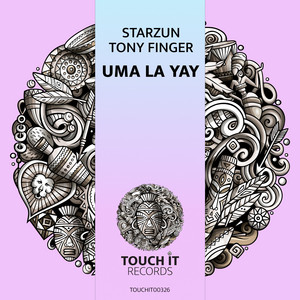 Uma la yay by Starzun, Tony Finger