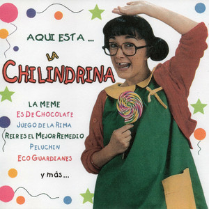La Chilindrina - Aquí Esta La Chilindrina