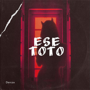 Ese Toto by Dercox