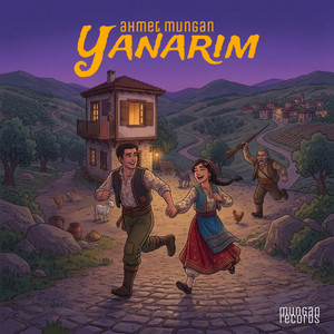 Ahmet Mungan - Yanarım