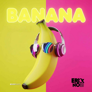 Erick no Beat - Banana