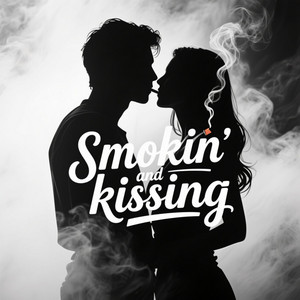 Smokin' and kissing by Diggie Camp