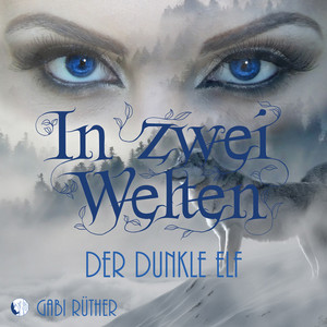 In zwei Welten (Der dunkle Elf)