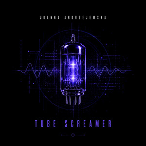 Tube screamer by Joanna Andrzejewska