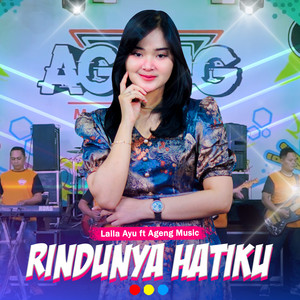 Laila Ayu - Rindunya Hatiku (feat. Ageng Music)