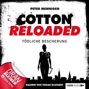 Jerry Cotton, Folge 15: Tödliche Bescherung (Cotton Reloaded) Audiobook
