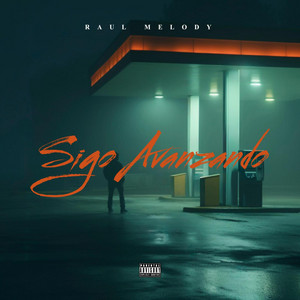 Sigo Avanzando by Raul Melody