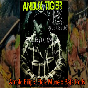DJ Manzin - Andux Tiger (feat. Arnold Bilip & Eldiz Mune & Bata Rods)