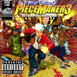The Piece Maker 3: Return of the 50 Mcs - Album by Tony Touch