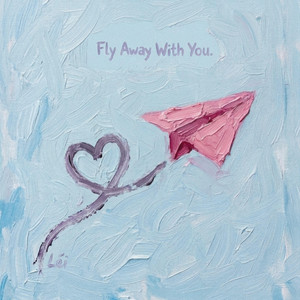 Fly Away With You by Lucy Cano