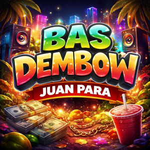 Bas Dembow by Juan Para