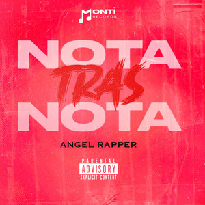 Nota Tras Nota by Monti Records, Angel Rapper