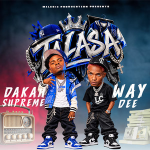 TALASA by Dakah Supreme, Way Dee