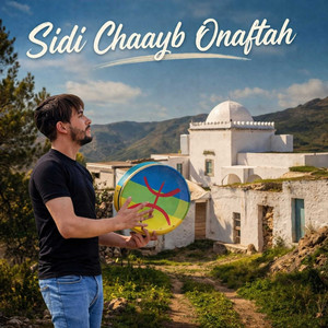 Sidi Chaaib Onaftah by Izzedine El Hoceima