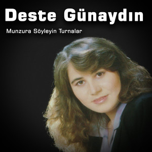 Deste Günaydin - Munzura Söyleyin