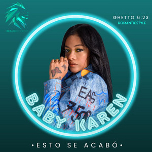 Esto Se Acabó by Baby Karen, Regue Records