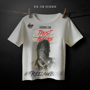 Chronic Law & Big Zim - Trust Issues