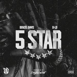 5 Star by Denzel Davis, D-Lo