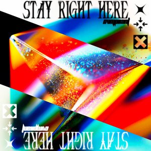 Stay Right Here by Cvmpliant