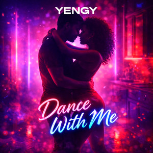 Dance with Me by Yengy