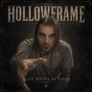 Just wanna be loved by HOLLOWFRAME