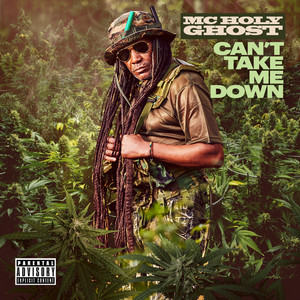 MC Holy Ghost - Can't Take Me Down