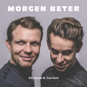 Morgen Beter by Cleymans & Van Geel