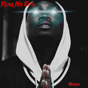 Fear No Evil by Mnaya