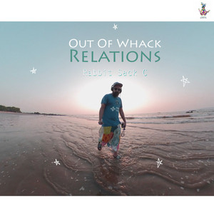 Out of Whack Relations by Rabbit Sack C, Sarah Hashmi