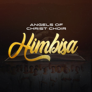 ANGELS OF CHRIST CHOIR - HIMBISA