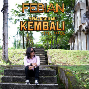 Memanggilmu Kembali by Febian