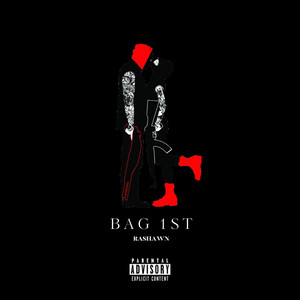 Bag 1st by Rashawn