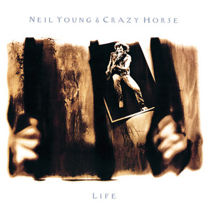Life - Album by Neil Young | Spotify