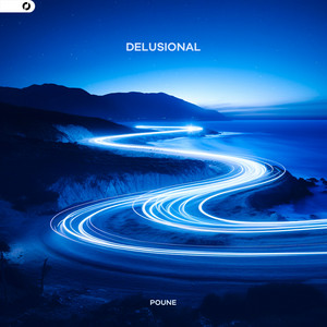 Delusional by Poune