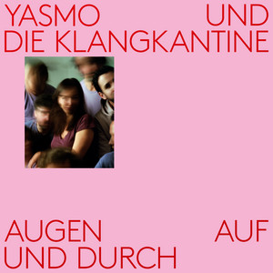 Geh ma net by Yasmo & die Klangkantine