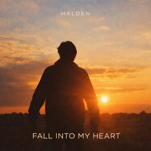 Fall Into My Heart by HALDEN