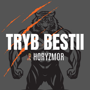 Tryb Bestii by HORYZMOR