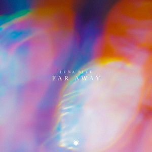 Far Away by Luna Blue