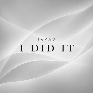 I Did It by JAVAD