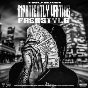 Impatiently Waiting Freestyle by TNO Basi