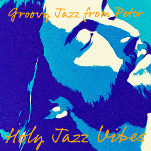 2 Peter 1:5-7 by Holy Jazz Vibes
