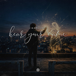 Hear Your Name by MarkOne