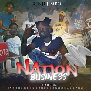 Nation Business 2 (Outro) by Big Benji Jimbo
