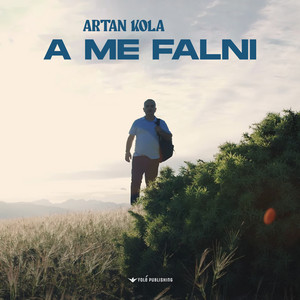 A me falni by Artan Kola