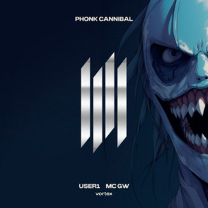 Vortex, USER1 & MC GW - PHONK CANNIBAL