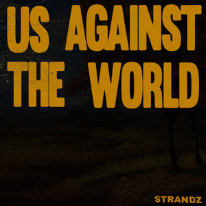 Us Against the World (feat. Strandz) - Slowed & Reverb Version by sped up + slowed, Strandz