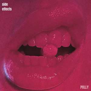Side Effects by POLLY